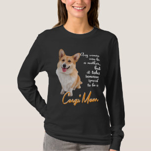 Corgi Mom Dog Corgi T-Shirt