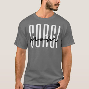 Corgi Mom Fur Mama Pembroke Welsh Corgi Lover T-Shirt