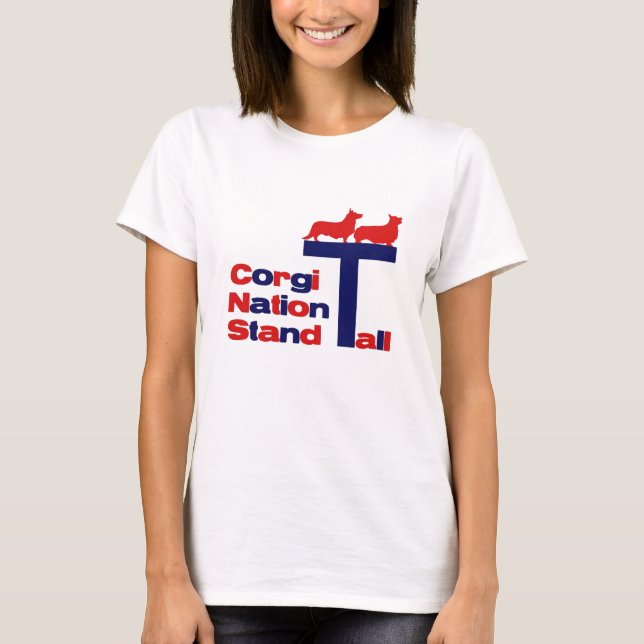 Corgi Nation - Stand Tall T-Shirt (Front)