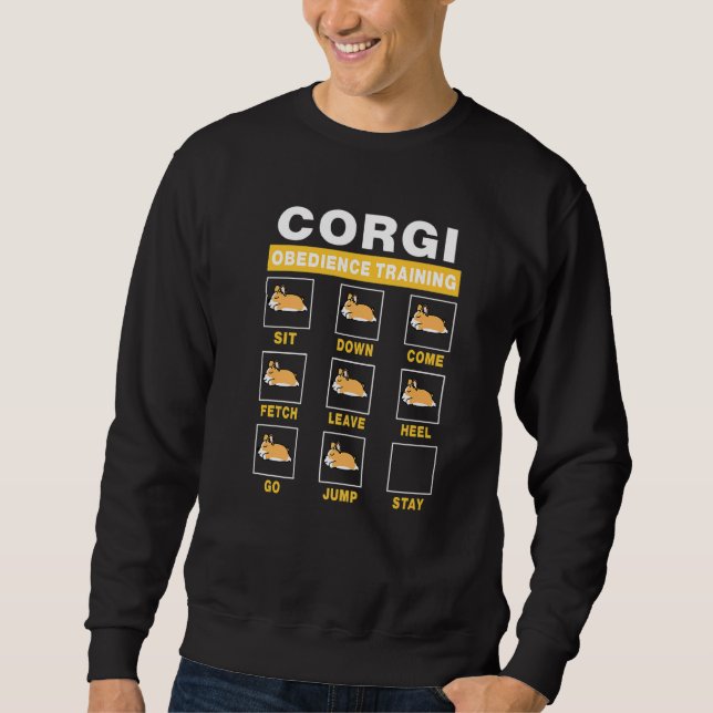Corgi Obedience Training Dog Guide To Trainer Pupp Sweatshirt (Front)