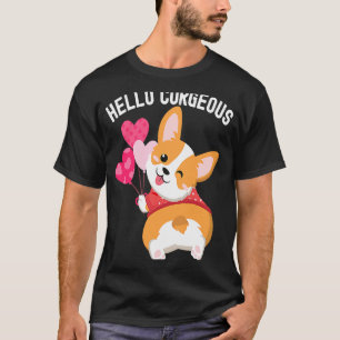 Corgi Pun Hello Corgeous Valentines Day T-Shirt