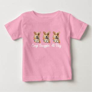 Corgi Snuggles All Day Baby T-Shirt