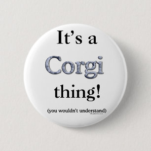 Corgi Thing 2 Inch Round Button