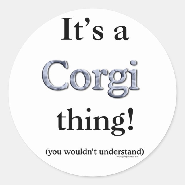 Corgi Thing Classic Round Sticker (Front)