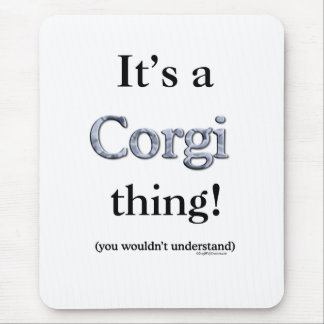 Corgi Thing Mouse Pad