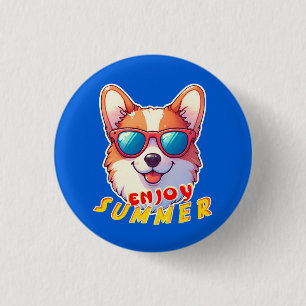 Corgi wears sunglasses Enjoy summer 1 Inch Round Button