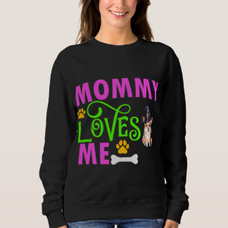Corgi Witch Mommy Loves Me Sweatshirt