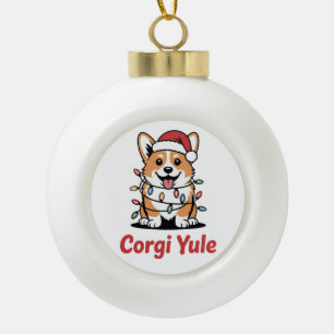 Corgi Yule Funny Christmas Kawaii Corgi Dog Lover Ceramic Ball Christmas Ornament