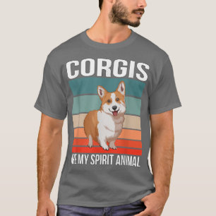 Corgis Are My Spirit Animal Dog Owner Welsh Corgi T-Shirt