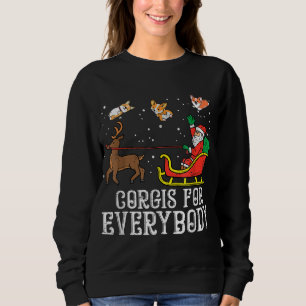 Corgis For Everybody Christmas Dog Funny Xmas Sant Sweatshirt