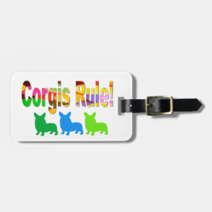 Corgis Rule Luggage Tag