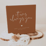 CORIANDER Burnt Orange Terracotta Wedding Photo Binder<br><div class="desc">This bohemian wedding album features a burnt orange terracotta colouring and edgy handwritten font and the phrase,  "it was always you." Easily change the background and font colour to match your event colour scheme and add your names and dates to the front and spine for a personal touch.</div>