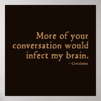 Coriolanus Insult (16thC version) Poster