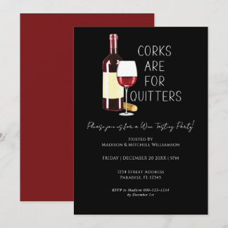 "Corks Are For Quitters" Watercolor Red Wine Party Invitation