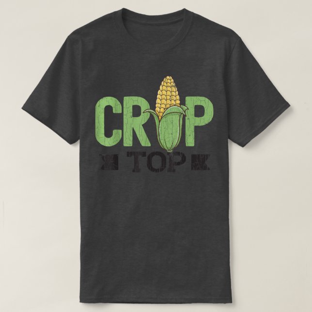 Corn Crop Top Funny Farming Farmer Tractor Farm Gr (Design Front)