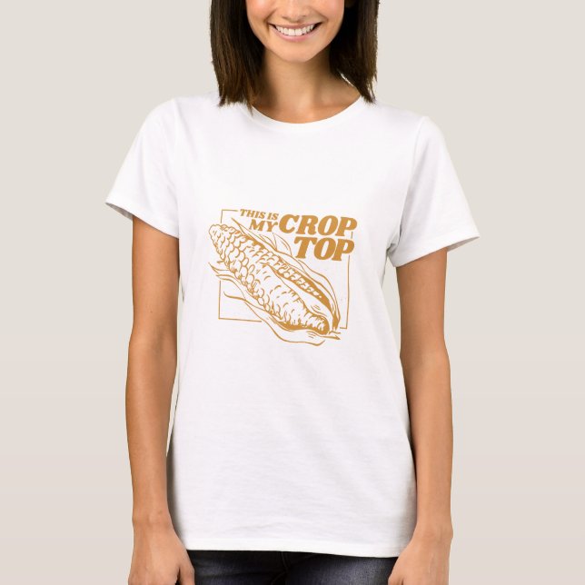 Corn Crop Top Pun Funny (Front)