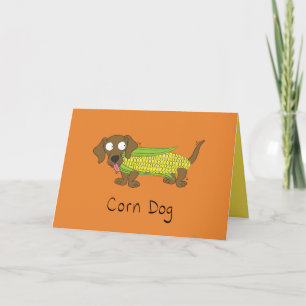 Corn Dog - Funny Dachsund Dog Greeting Card