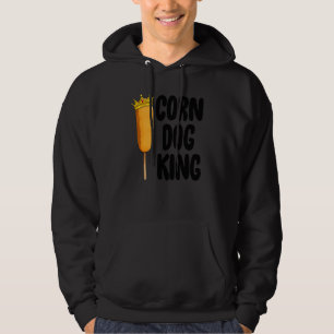 Corn Dog King Funny Fair Corn Dogs Foodie Hoodie
