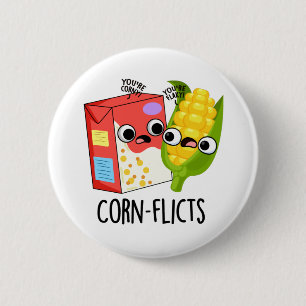 Corn-flicts Funny Cornflake Corn Pun 2 Inch Round Button