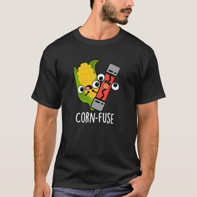 Corn-fuse Funny Confused Pun Dark BG T-Shirt (Front)