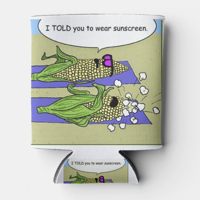corn I told you Can Cooler (Front)
