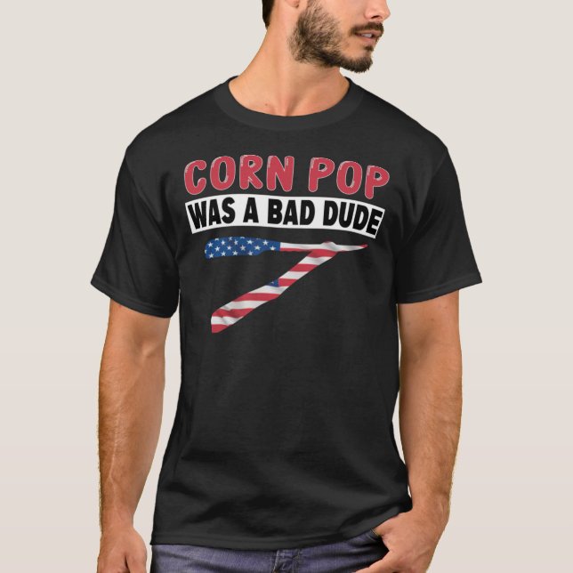 Corn Pop Was A Bad Dude Funny Essential T-Shirt (Front)