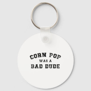 Corn Pop Was A D Dude Athletic Cornpop Meme Keychain