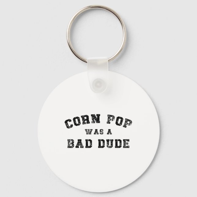 Corn Pop Was A D Dude Athletic Cornpop Meme  Keychain (Front)