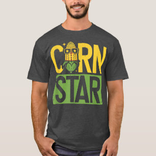 Corn Star Funny Farmer Farming Lover  T-Shirt