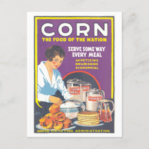 "Corn: The Food of the Nation" WWI Poster Postcard