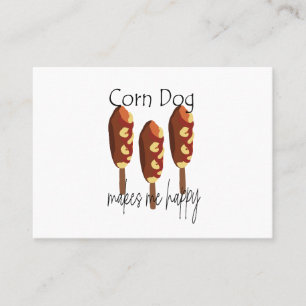 Corndog Makes Me Happy Fast Food Business Card