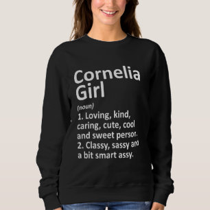 Cornelia Girl Ga Georgia Funny City Home Roots Sweatshirt