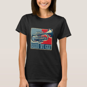 Cornet Cornets Brass We Can T-Shirt