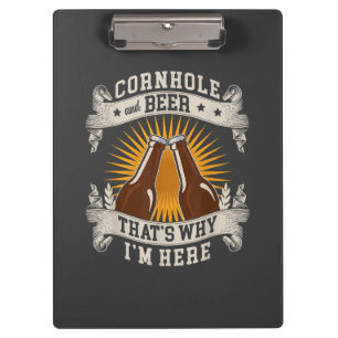 Cornhole And Beer That's Why I'm Here Cornhole Clipboard