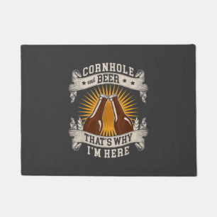 Cornhole And Beer That's Why I'm Here Cornhole Doormat