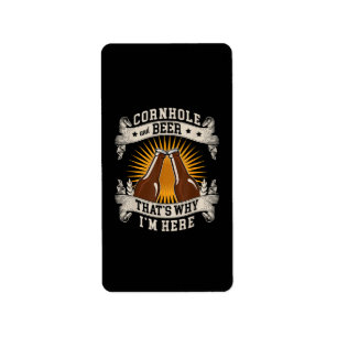 Cornhole And Beer That's Why I'm Here Cornhole  Label