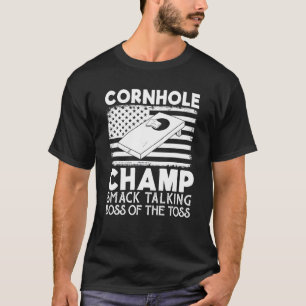 Cornhole Champ Smack Talking Boss Of The Toss  Cor T-Shirt