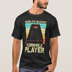 Cornhole For Men Women Bean Bag Toss Game Players  T-Shirt