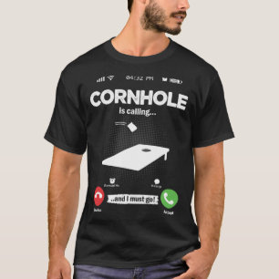 Cornhole Is Calling I Must Go Baggo Hobby Cornhole T-Shirt