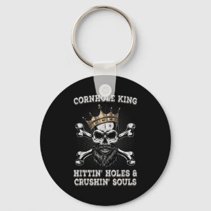 Cornhole King Hittin Holes & Crushin Souls Cor Keychain