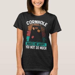 Cornhole Player Makes me happy Throwing Cornhole T T-Shirt