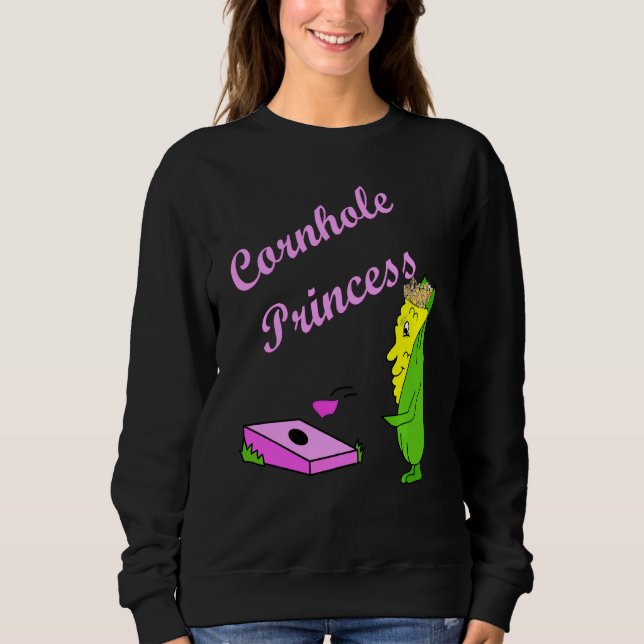 Cornhole Princess Champion Sweatshirt (Front)