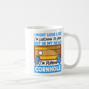 Cornhole Team Bean Bag Player Champ I Might Look L Coffee Mug
