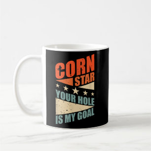 Cornstar Your Hole Is My Goal Team Bean Cornhole Coffee Mug