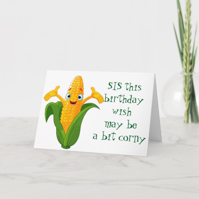 ***CORNY*** wishes FOR ****SISTER'S BIRTHDAY**** Card (Front)