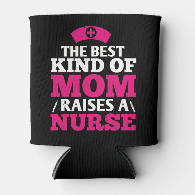 Corona Nurses - Best Mom Raises A Nurse Can Cooler (Front)