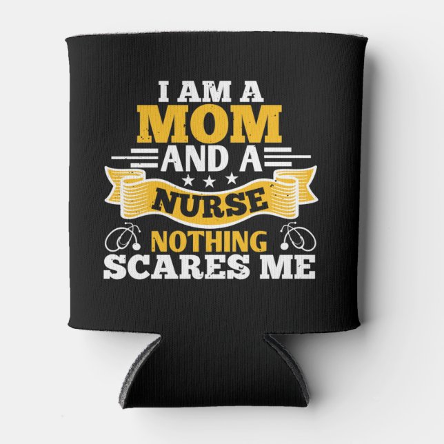 Corona Nurses - I Am A Mom And A Nurse Can Cooler (Front)