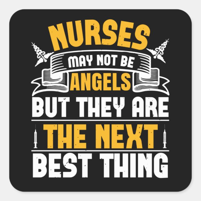 Corona Nurses May Not Be Angels Square Sticker (Front)
