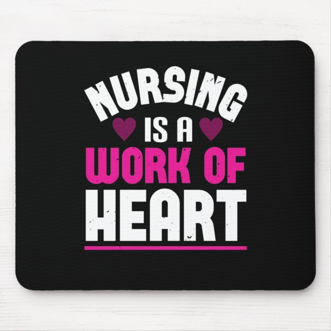 Corona Nurses Nursing Is A Work Of Heart Mouse Pad (Front)