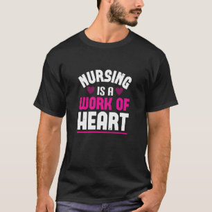 Corona Nurses Nursing Is A Work Of Heart T-Shirt